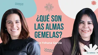 ¿EXISTEN las ALMAS GEMELAS? 💫 | Yohana García y LuzMa Zetina