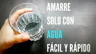 Poderoso amarre SOLO CON AGUA para que te busque fácil y rápido