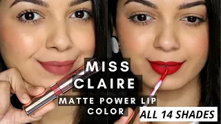 ***ALL 14 SHADES *** | MISS CLAIRE MATTE POWER LIP COLOR | REVIEW & SWATCHES | MAKEUPFASHIONREVIVAL