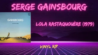 Serge Gainsbourg - Lola Rastaquouère (1979)