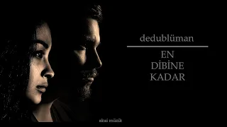 Dedublüman - En Dibine Kadar & Mavzer Tabancas (Akustik ve Normal Versiyon) (Lyrics)