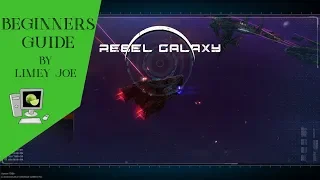 Rebel Galaxy Beginners Guide