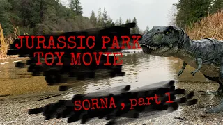 Jurassic Park Toy Movie:  SORNA, Part 1 #shortfilm #jurassicworld #toyadventures