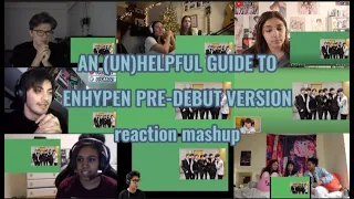 An (un)helpful guide to ENHYPEN pre debut version || reaction mashup