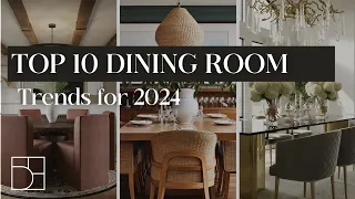 Top 10 Dining Room Trends for 2024  | Interior Design Trends