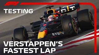 Max Verstappen Sets Fastest Lap of Testing | 2022 F1 Pre-Season Test Bahrain