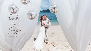 Pasha & Katya - Wedding in Phuket (Свадьба на Пхукете)