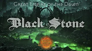 Great Empire of the Dawn: Stygai & Oily Black Stone