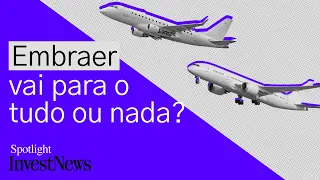 A Embraer conseguirá enfrentar a Boeing e a Airbus?