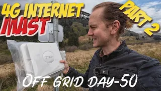 Learning the Hard Way: Overhauling Our 4G Mast for Max Internet Speeds-Off grid day 50