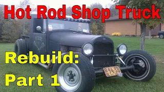 1929 Ford Model A Hot Rod Shop Truck Rebuild:  Part 1