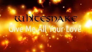 Whitesnake - Give me all your love (Lyric Video)