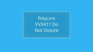 Polycom VVX Do Not Disturb (DND)