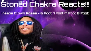 Stoned Chakra Reacts!!! Insane Clown Posse - 6 Foot 7 Foot (7 Foot 8 Foot)