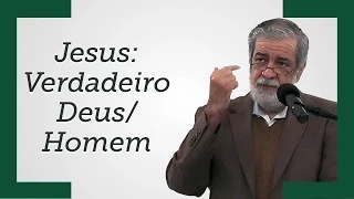 [Jesus: Verdadeiro Deus/Homem] - Augustus Nicodemus (Trecho)