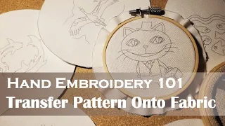 4 Ways To Transfer The Embroidery Pattern Onto Fabric | Hand Embroidery 101