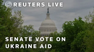 LIVE: Senate votes on long-awaited aid to Ukraine, Israel, Taiwan