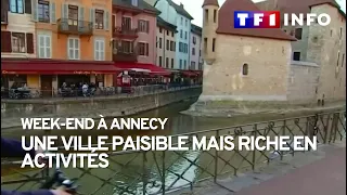 Week-end à Annecy : une ville paisible mais riche en activités