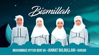 JANNAT BULBULLARI GURUHI - BISMILLAH