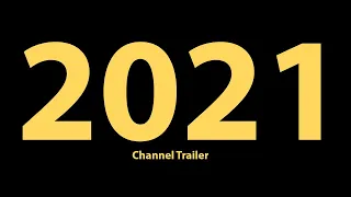 2021 - Channel Trailer