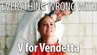 Everything Wrong With V For Vendetta