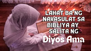 lahat ba ng nakasulat sa bibliya salita ng Diyos Ama @ReadScriptures