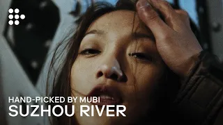 SUZHOU RIVER | Hand-picked by MUBI