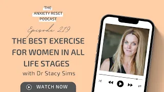 The Best Exercise For Women In All Life Stages with Dr Stacy Sims