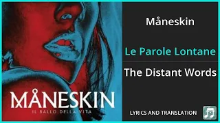 Måneskin - Le Parole Lontane Lyrics English Translation - Italian and English Dual Lyrics