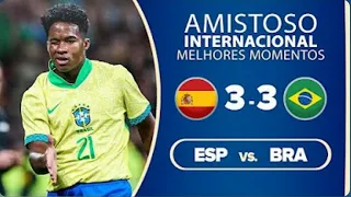 ESPANHA 3 X 3 BRASIL 🏆 MELHORES MOMENTOS ⚽ AMISTOSO (QUE JOGÃO EM)