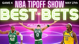 2024 NBA Playoffs Predictions | Celtics vs Pacers Game 4 Best Bets | NBA Tipoff Show 5/27/24