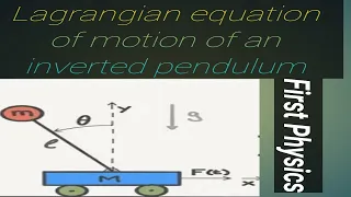 The lagrangian and equation of motion of an inverted pendulum #