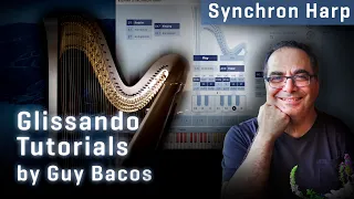 Synchron Harp: Glissando Tutorial by Guy Bacos