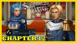 [Let's Play] Symphony of War Chapter 12 - ...How? Achievement - Warlord Difficulty [Version 1.01.1]