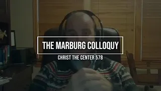 Overview of the Marburg Colloquy