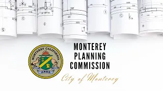 Monterey Planning Commission Meeting // February 13, 2024