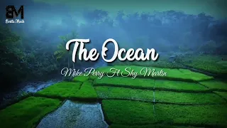 The Ocean - Mike perry ft Shy martin ( drone video + lyrics )