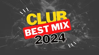 Summer Mix 2024 | Party Club Dance 2024 | Best Mix Of Underrated Songs 2024 (club mix)