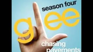 Glee - Chasing Pavements [Download + Lyrics]