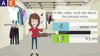 American English Vocabulary: Phrasal Verbs  - Wear Out and Try On