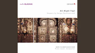 All-Night Vigil, Op. 37: No. 3, Blessed Is the Man "Beatitude"