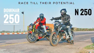 DOMINAR 250 VS N250 RACE TILL THEIR POTENTIAL