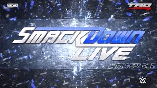 WWE: SmackDown LIVE - "Unstoppable" - 1st Official Bumper Theme Song 2016