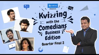 KVizzing with the Comedians Business Edition || QF2 FT. Azeem, Neville, Nihal & Sulagna