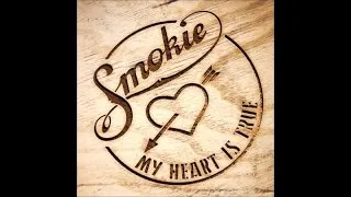 Smokie - My Heart Is True (Full Album)