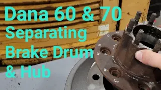 Dana 60 & 70 removal of hub from drum