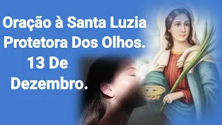 Oração á Santa Luzia Protetora Dos Olhos.