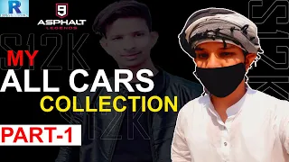 ALL CARS COLLECTION | 9 ASPHALT LEGENDS | PART-1 | HOW TO UNLOCK ALL CAR | RUMANS12K GAMING.