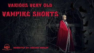 Various Very Old Vampire Shorts. From the 1800, 1900's. Creepy, Romantic, Undead, Cats and Tombs