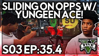 Episode 35.4: Sliding On Opps w/Yungeen Ace! | GTA RP | Grizzley World Whitelist